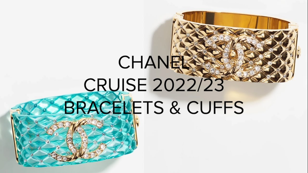 CHANEL CRUISE 2022/23 COLLECTION - CHANEL BRACELETS & CUFFS 