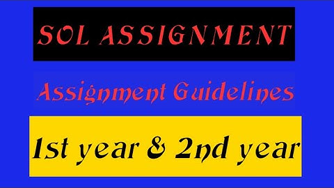 SOL ASSIGNMENT GUIDELINES || DU - SOL GUIDELINES FOR ASSIGNMENTS || SOL ASSIGNMENT
