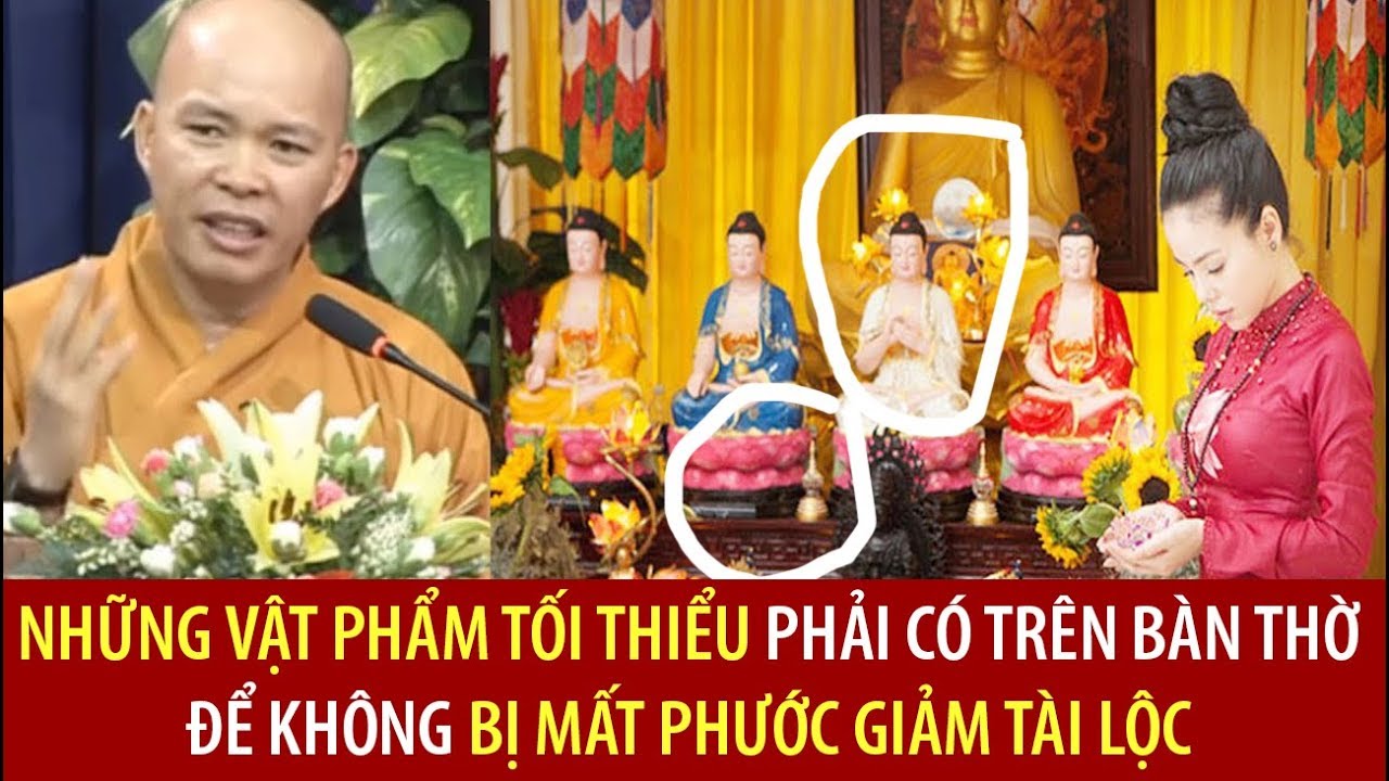 Điều TỐI KỴ khi thờ Phật tại tư gia? Vật phẩm PHẢI CÓ TRÊN BÀN THỜ ...