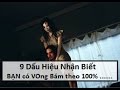 9 Dấu Hiệu Nhận Biết BẠN Có VONG Theo 100% || Tâm Linh Lạ Lùng