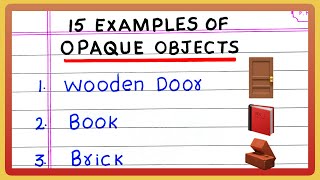 Examples of Opaque Objects | 15 Opaque Objects