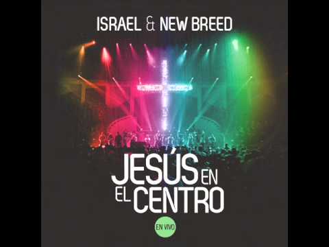 Israel New Breed  Jesus En El Centro - 03 No Hay Vuelta Atras Feat. Coalo Zamorano)