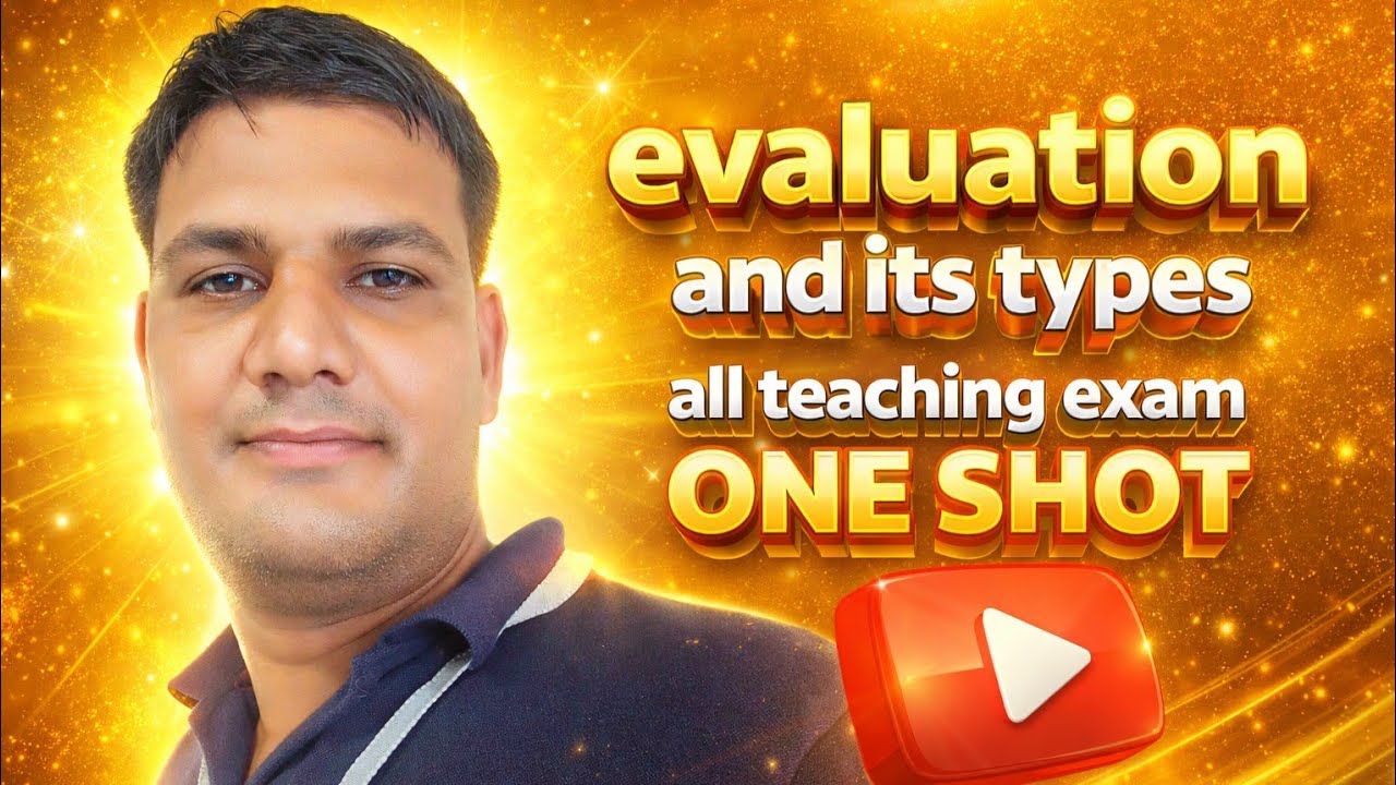 Evaluation One Shot | CDP | HTET | CTET/REET/UPTET