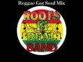 Roots Fi Real Band - Reggae Got Soul Mix, Et Webster, Dennis Smith, Dennis Brown, Ghetto Mix Sound