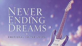 ⋆FREE⋆ Emotional Guitar Loop Kit/Sample Pack "Never Ending Dreams" (Emotional, Sad, Ambient, Deep)