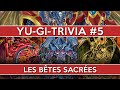 Yugitrivia 5  les btes sacres