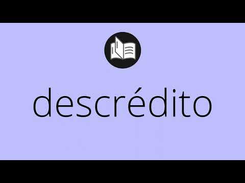 Vídeo: Was significa descrédito?