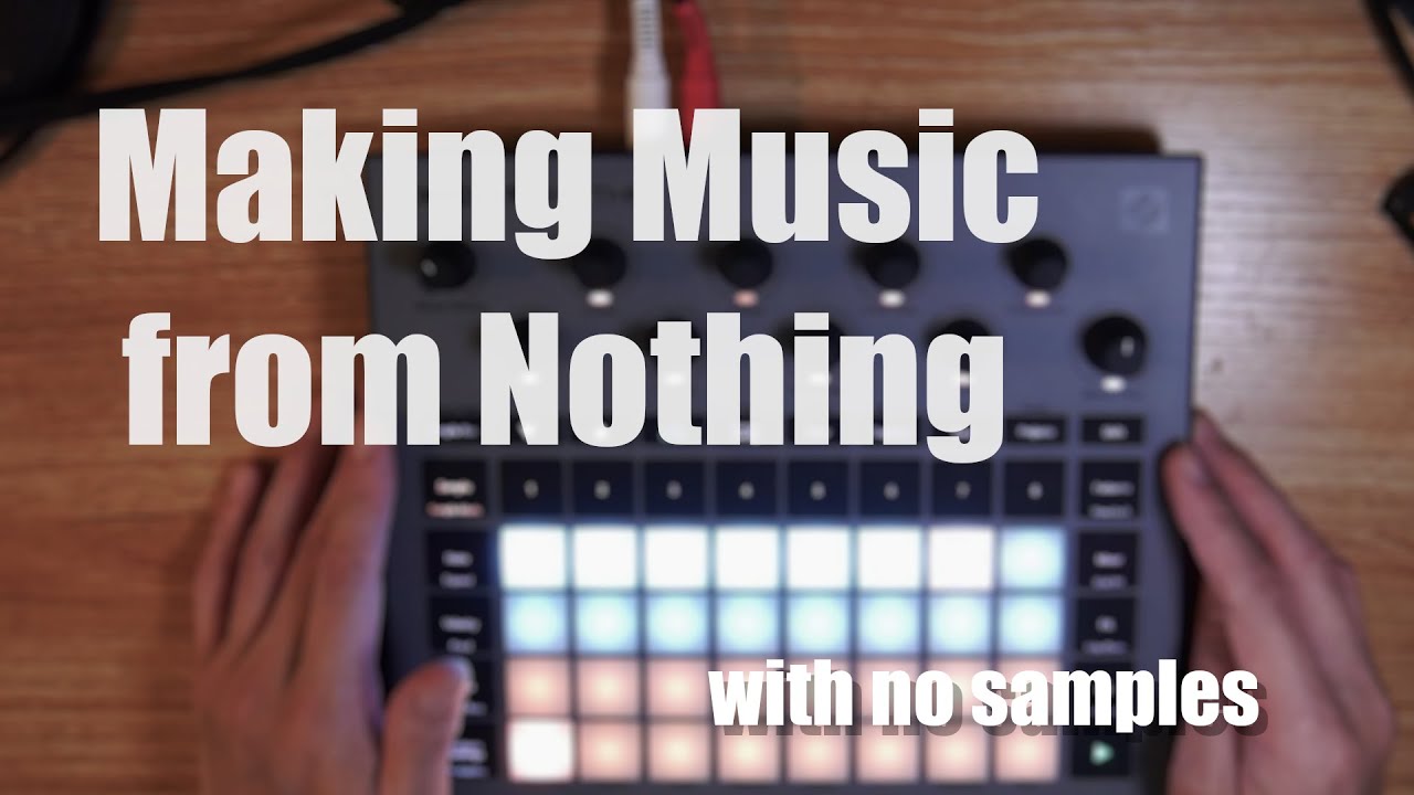 Making Music from Nothing - 無から音楽を作る [ Circuit Rhythm