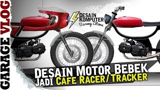 Desain Motor Bebek Jadi Moped [Garage Vlog]