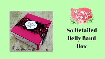 So Detailed Belly Band Box