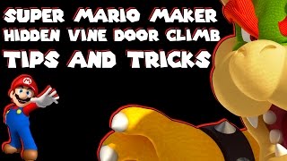 Super Mario Maker - Hidden Vine Door Climb - Tips and Tricks - Tutorial