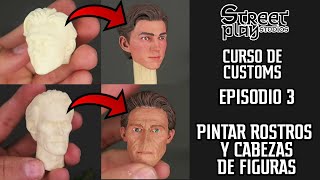 TUTORIAL / Como pintar cabezas y rostros de Figuras / Curso Custom Repaint / Street Play Studios