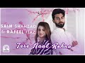 New punjabi song 2021 tere naal rehna by saim shahzad ft rafeel ijaz