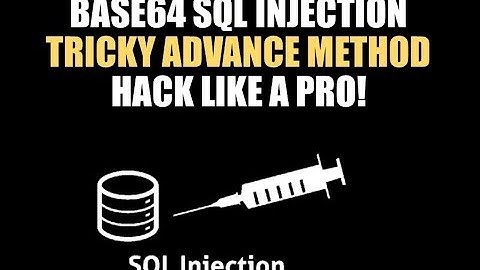 Base64 SQL Injection | Manual SQL Injection | SQL Injection for Beginners | Ethical Hacking