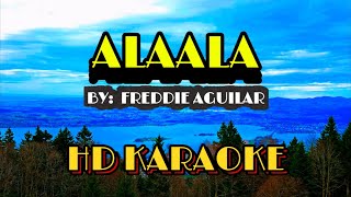अलाला - फ्रेडी एगुइलर द्वारा || एचडी कराओके संस्करण