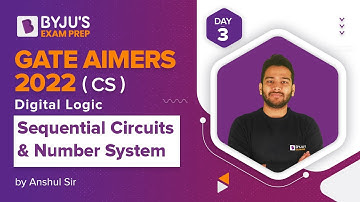 GATE AIMERS 2022 | CS | Digital Logic | Sequential Circuits & Number System | Anshul Sharma