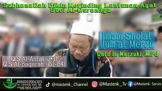 BIKIN MERINDING, IMAM SHOLAT JUM;AT MERDU, LANTUNAN AYAT SUCI AL-QUR'ANNYA ❗ USTD H. MARZUKI M.PD