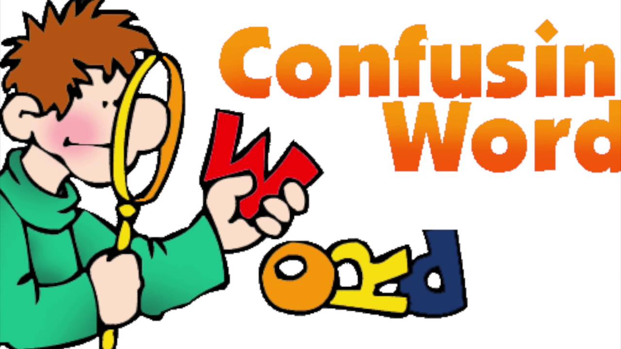 Frequently confused words. Confusing English Words. Confusable Words. Confusable Words в английском языке. Confused Words in English.