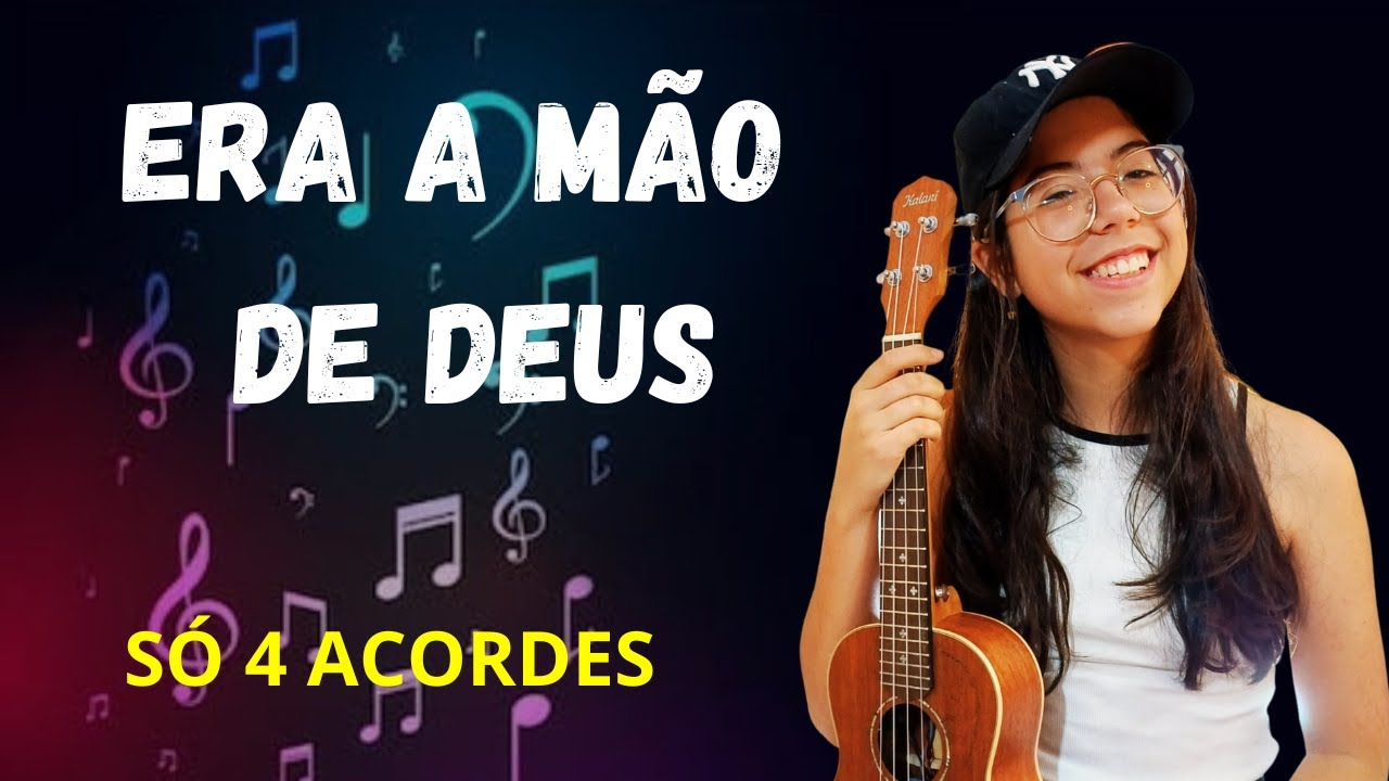 UKULELE TUTORIAL – Era a Mão de Deus (Kailaine Frauches)