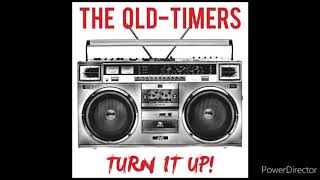 The Old Timers   2015   Turn It Up! Full album