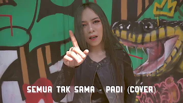 Semua Tak Sama - Padi ( Rock Version by Cempaka Apsella)