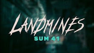 sum 41 - landmines (lyrics)