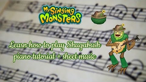 Learn how to play Shugabush - My Singing Monsters - piano tutorial + sheet music