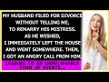 Compilationmy husband filed for divorce without telling me to remarry his mistress i left and