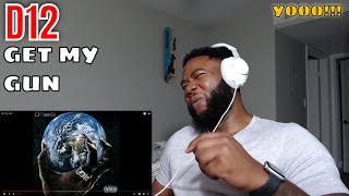 FIRST TIME HEARING D12 - Get My Gun | REACTION