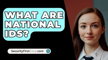 What Are National IDs? - SecurityFirstCorp.com