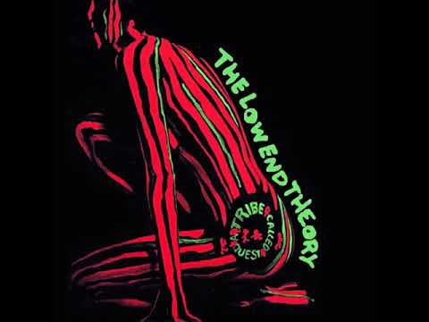 A Tribe Called Quest - The Low End Theory (1991) Full Album