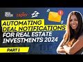 Automating deal notifications for real estate investments 2024  part 1