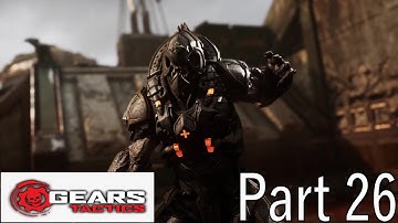 Gears Tactics Part 26 -- ( Let