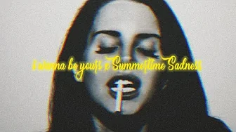 I Wanna Be Yours x Summertime Sadness (Remix | Lyrics) - Arctic Monkeys x Lana Del Rey I Wanna Be Yours x Summertime Sadness (Remix | Lyrics) - Arctic Monkeys x Lana Del Rey