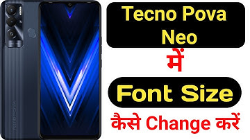 How to change font size in Tecno Pova Neo || Tecno Pova Neo me font size kaise change kare ||