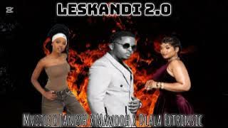 Mvzzle - Leskandi 2.0 _feat Mawhoo & Janesh 
