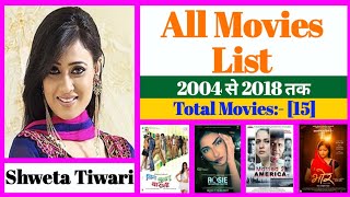 Shweta Tiwari All Movies List