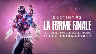 Destiny 2 : La Forme Finale | Aperçu du test des développeurs - Titan prismatique [FR]