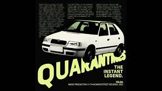 The Quarantines - Felda