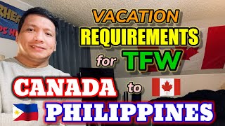 CANADA to PINAS TFW REQUIREMENTS for VACATION #pinoycanada #filipinocanada #buhaycanada #canadalife