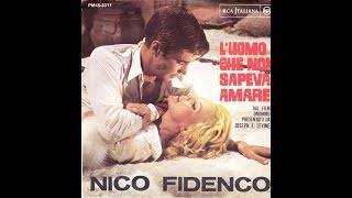 Watch Nico Fidenco Luomo Che Non Sapeva Amare video