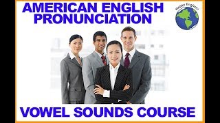 American English Pronunciation Course - Vowel Sounds (Informational Video)