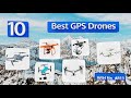 10 Best GPS Drones 2018
