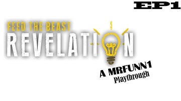FTB Revelations Ep1 Getting Started