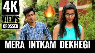 INTKAM || mera inteqam dekhegi || heart touching story || RB KI VINES