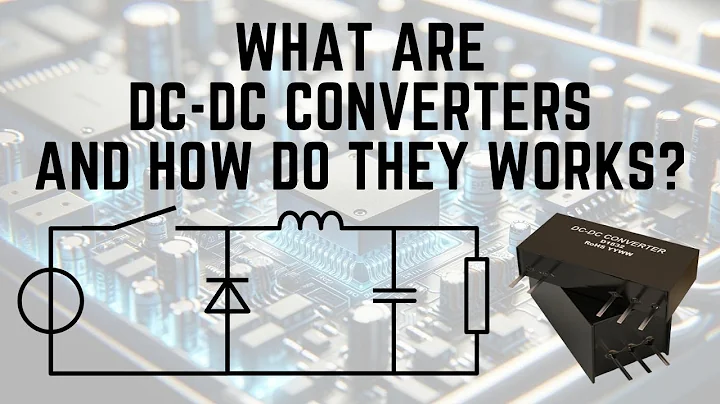 What are DC-DC Converters - How do DC-DC Converters Work
