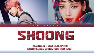 TAEYANG ‘Shoong! (feat. LISA of BLACKPINK)’ Lyrics (태양 리사 슝 가사) (Color Coded Lyrics)