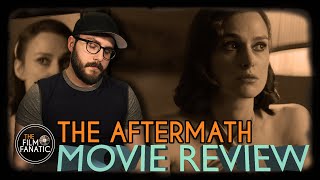 The Aftermath - Movie Review The Aftermath - Movie Review