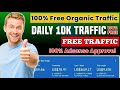 Get free website traffic 2024  free website traffic for adsense approval  free organic traffic