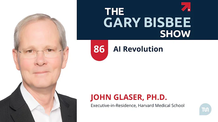 AI Revolution | John Glaser, Ph.D., Executive-in-Res...  Harvard Medical School